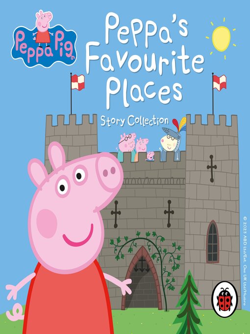Title details for Peppa's Favourite Places by Ladybird - Wait list